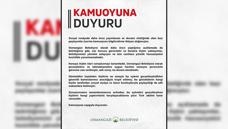 Osmangazi Belediyesi’nin sosyal medya hesabından yapılan açıklamada, “Sosyal medyada daha