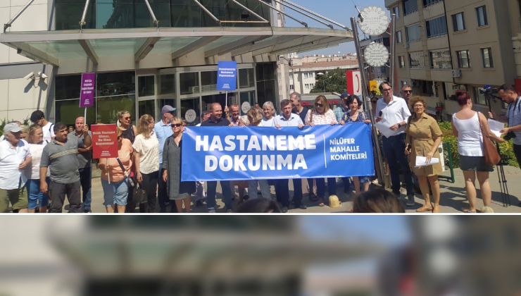 Nilüfer’de halk hastanelerine sahip çıkmak için toplandı Bursa'nın Nilüfer ilçesi, sağlık hizmetlerinde yaşanacak muhtemel bir eksilme nedeniyle