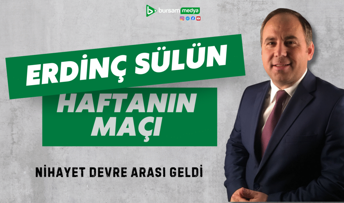 Nihayet devre arası geldi Bursaspor ilk yarıda şampiyonluk kovalayan rakipleriyle iki iç saha, bir