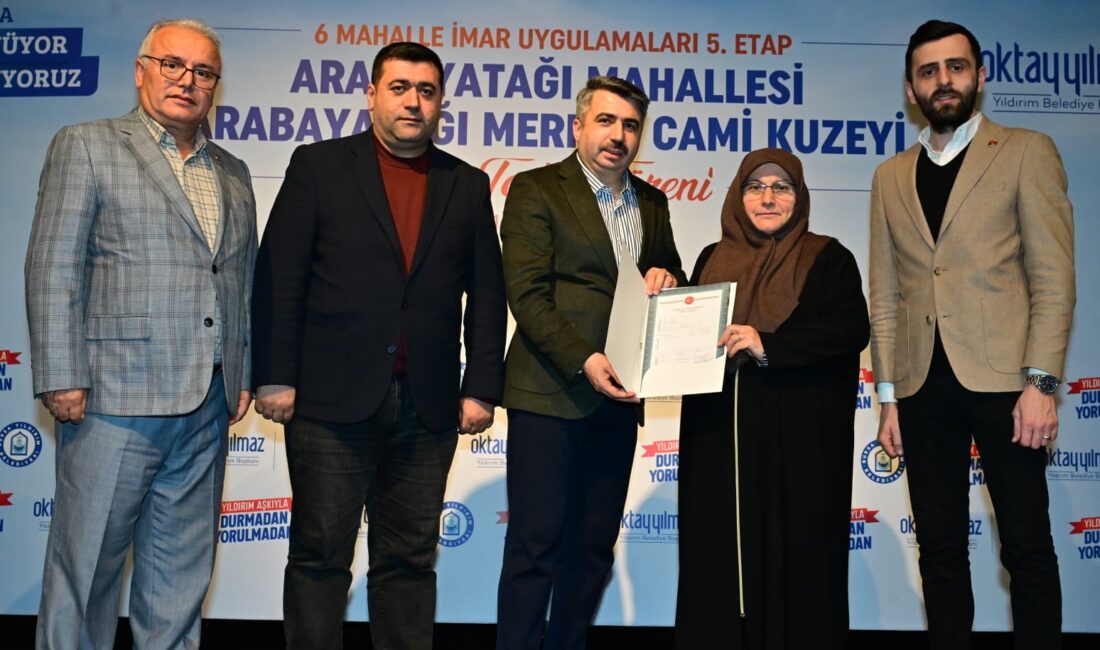 Bursa’da büyük dönüşüm yolunda tapu seferberliği Bursa'da Yıldırım Belediyesi, 6 Mahalle İmar Uygulamaları kapsamında Arabayatağı, Çınarönü,