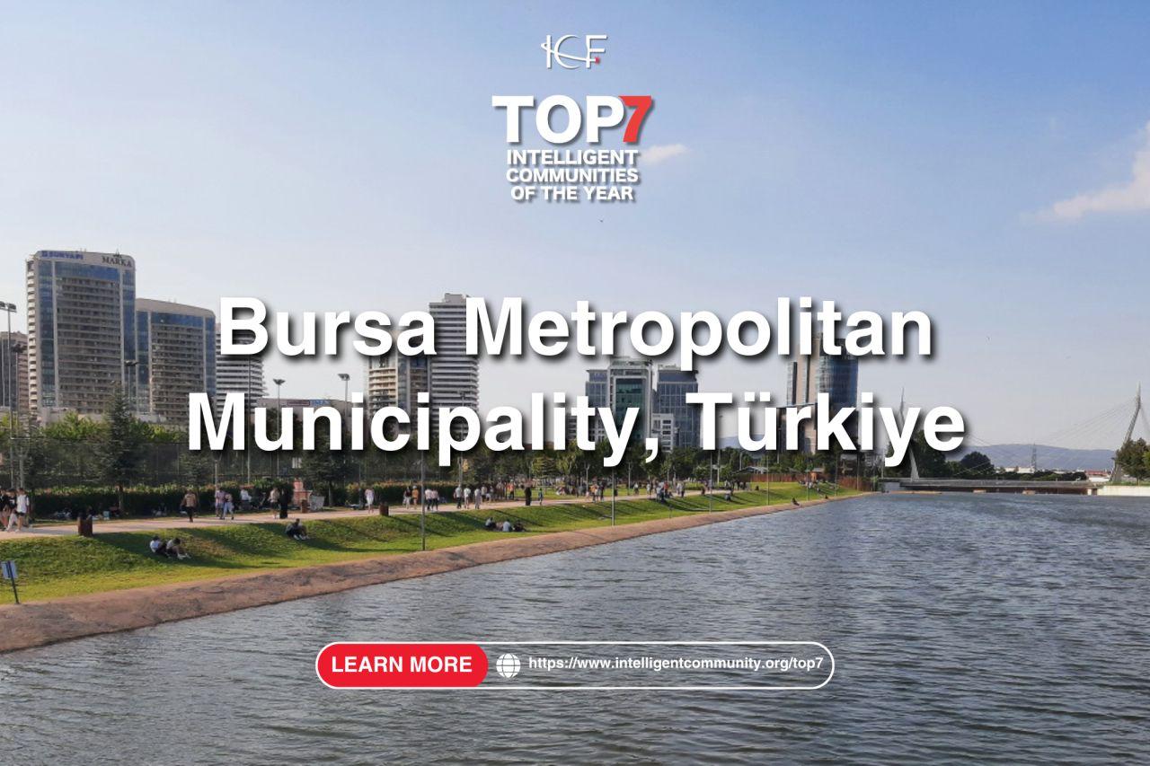 Bursa Büyükşehir Belediyesi'nin hayata geçirdiği akıllı şehircilik projeleri uluslararası alanda