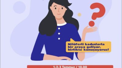 Nilüfer Belediyesi, Temmuz ayı boyunca 17 mahallede kadınlar ve çocuklara