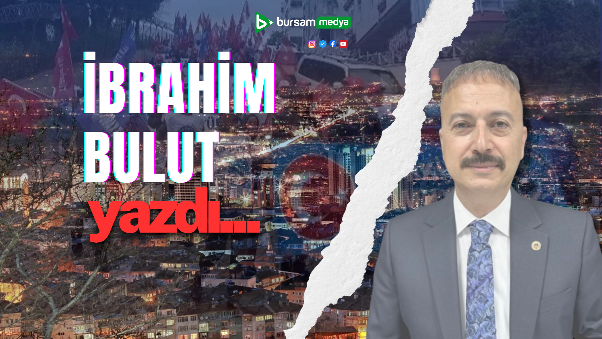 Ben İbrahim Bulut Türkiye Kamu-Sen Bursa İl Temsilcisiyim. Bugünden itibaren