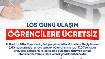Bursa Büyükşehir Belediyesi, LGS’ye girecek öğrenciler için önemli bir destek