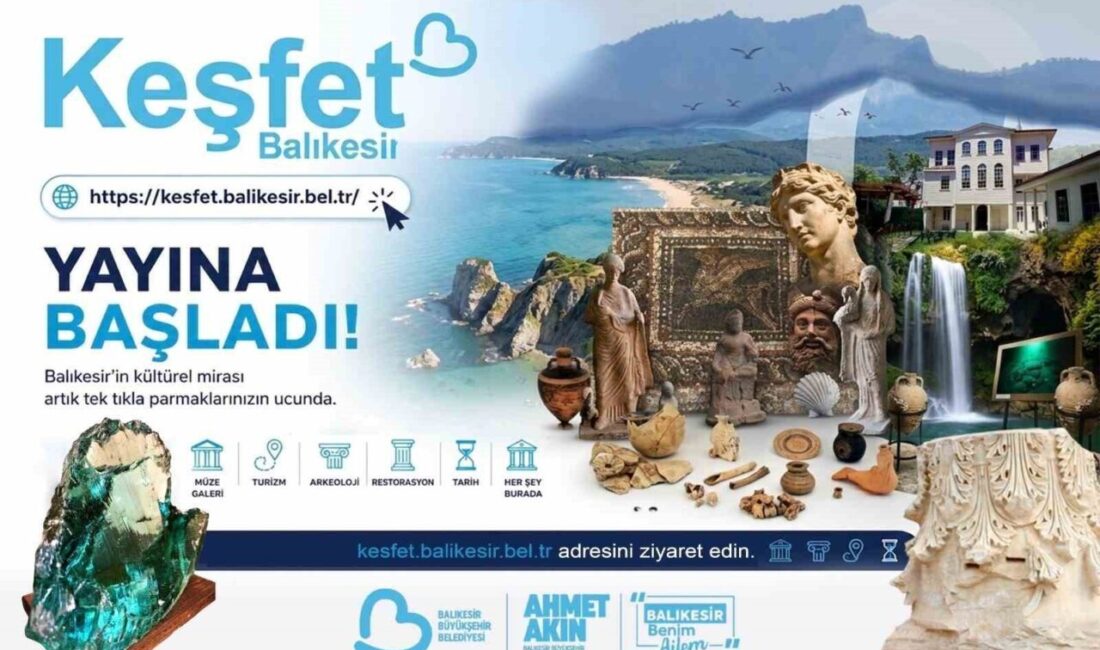 Balıkesir Büyükşehir Belediyesi’nden kültür, tarih ve turizmi tek çatı altında