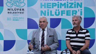 Herkesin kendisini iyi hissettiği, herkesin Nilüfer’ini inşa etmek için çalıştıklarını