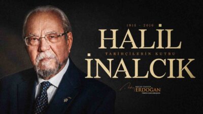Cumhurbaşkanı Erdoğan, Prof. Dr. Halil İnalcık’ı vefatının 10’uncu yılında sosyal