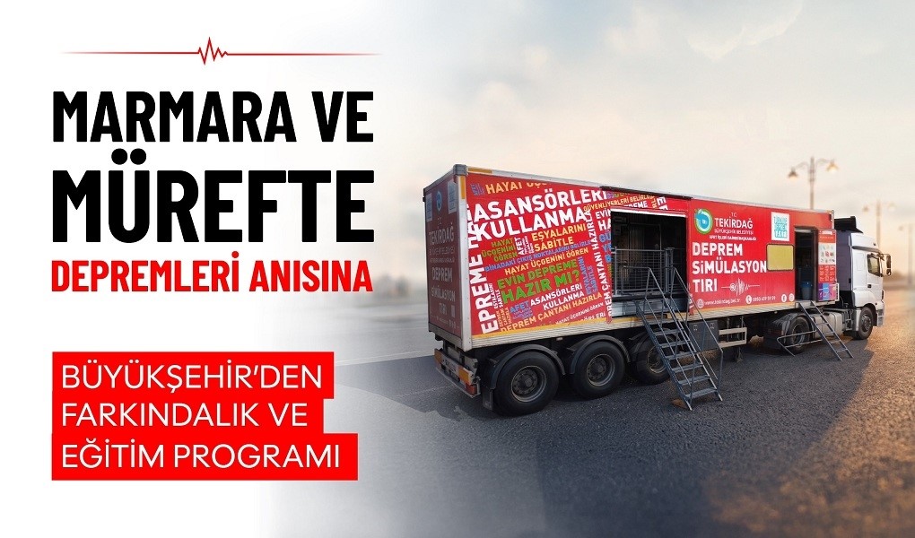 Tekirdağ’da deprem farkındalığı için 11 ilçede simülasyon eğitimi düzenlenecek Tekirdağ Büyükşehir Belediyesi, 9 Ağustos 1912 Mürefte Depremi ile 17