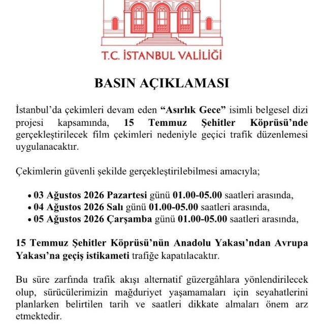 ’Asırlık Gece’ belgeseli çekimleri nedeniyle 15 Temmuz Şehitler Köprüsü trafiğe kapatılacak 15 Temmuz Şehitler Köprüsü, ‘Asırlık Gece’ isimli belgeselinin çekimleri nedeniyle