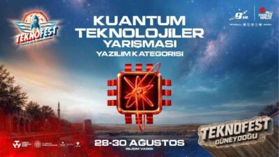 TEKNOFEST kapsamında düzenlenen Kuantum Teknolojileri Yarışması 2026’da final heyecanı başlıyor.