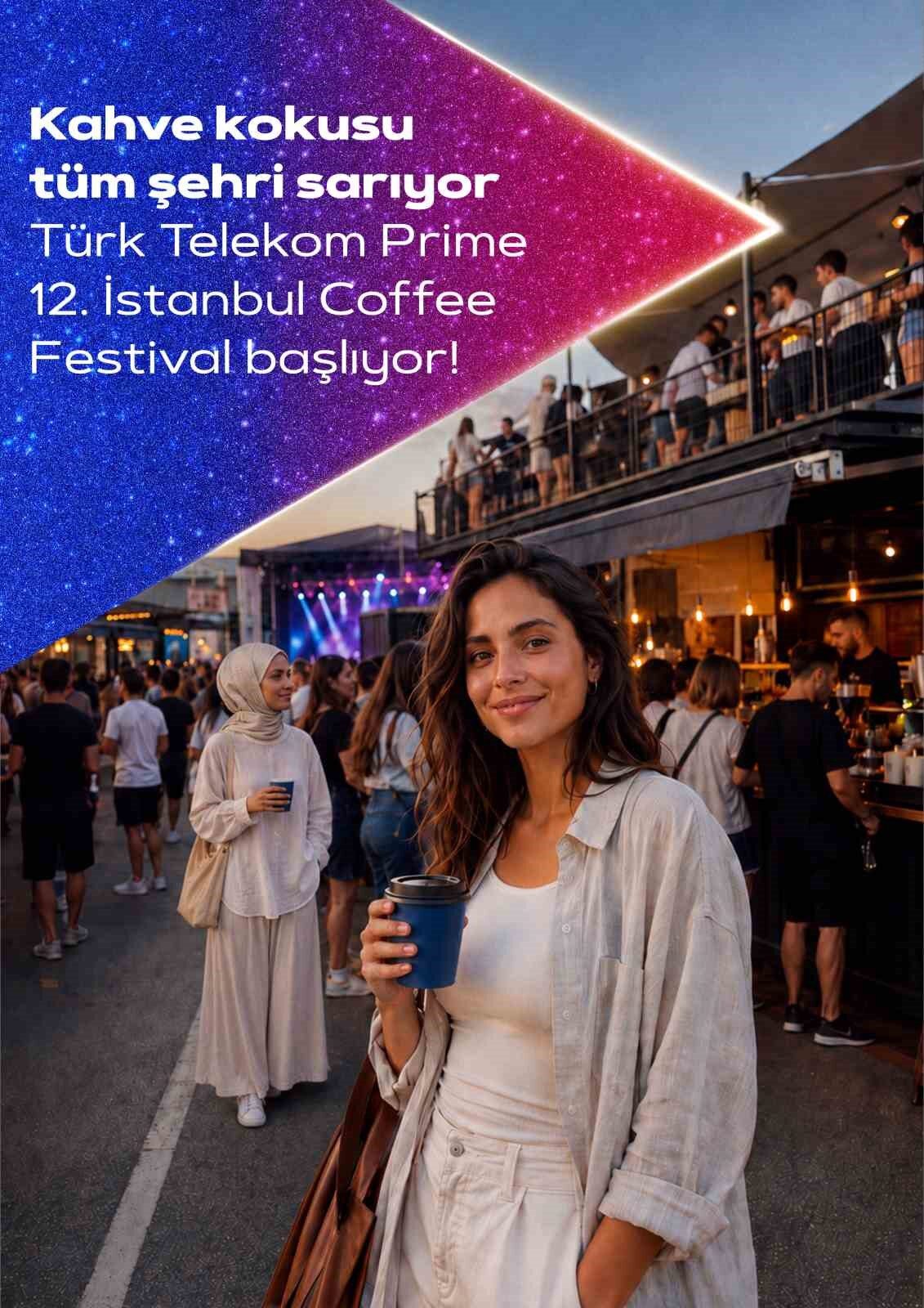 Türk Telekom Prime İstanbul Coffee Festival kahve ve müzik tutkunlarını bir araya getiriyor 4 Bülten Medya -