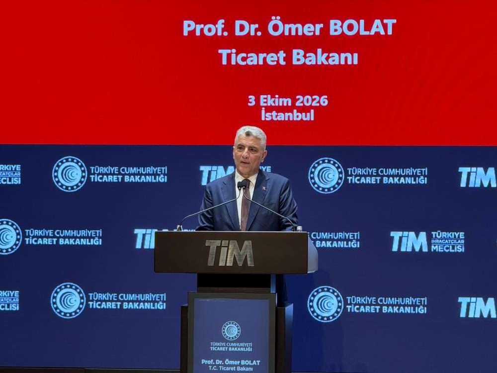 Ticaret Bakanı Ömer Bolat, 2026 yılı Eylül ayı dış ticaret