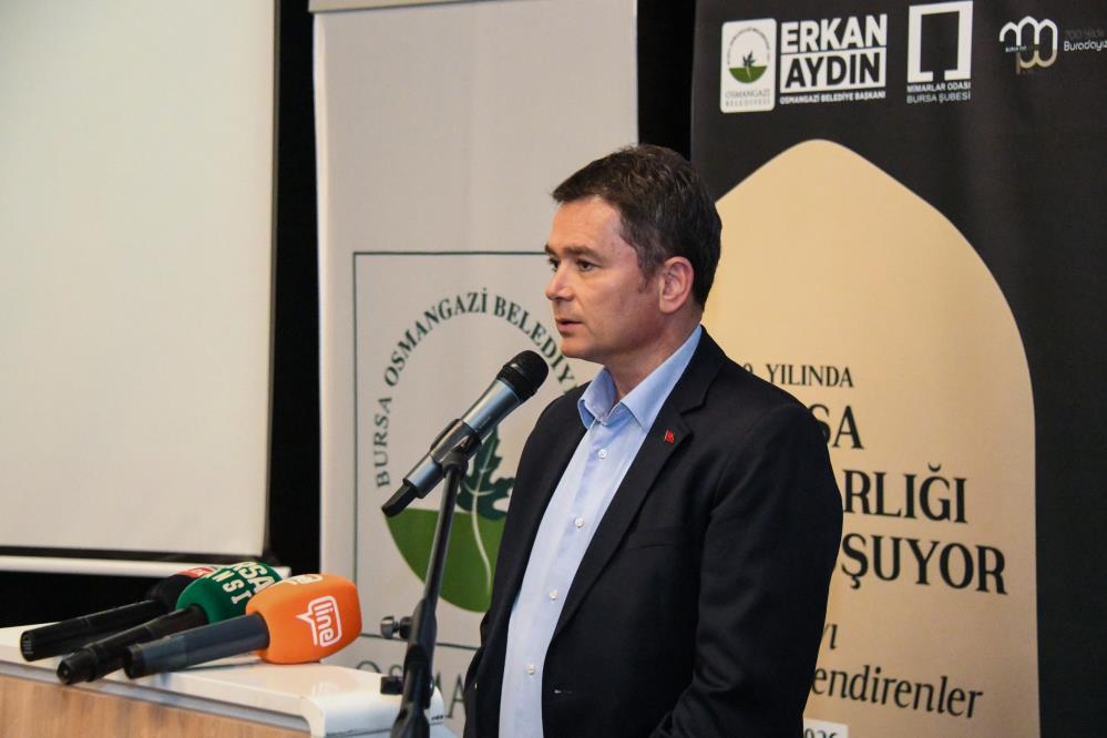 Bursa’nın mimari geleceği Osmangazi’de konuşuldu 2 Bülten Medya -