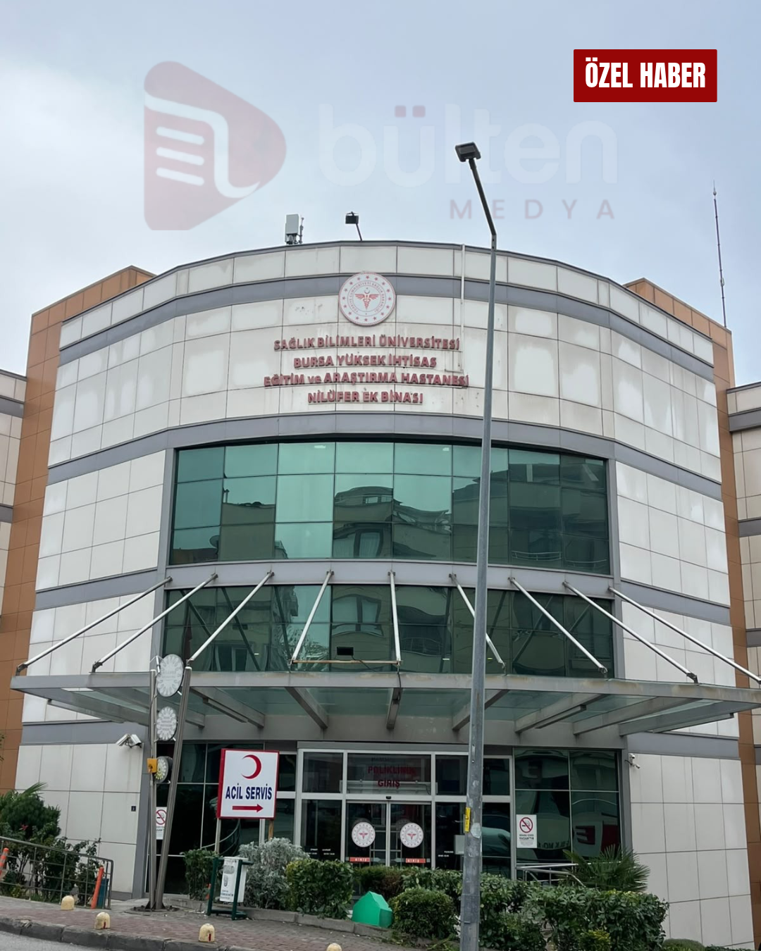 Bursa Yüksek İhtisas Eğitim ve Araştırma Hastanesi Nilüfer Ek Binası’nın