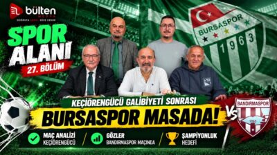 Bülten Medya’nın YouTube’da yayımlanan Spor Alanı izlencesinde Bursaspor’un Keçiörengücü galibiyeti,